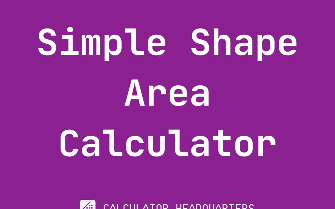 Simple Shape Area Calculator